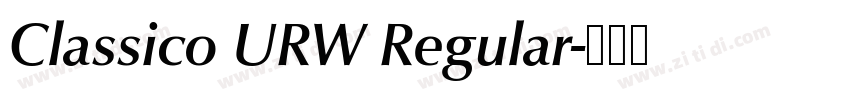 Classico URW Regular字体转换 Classico URW Regular字体转换